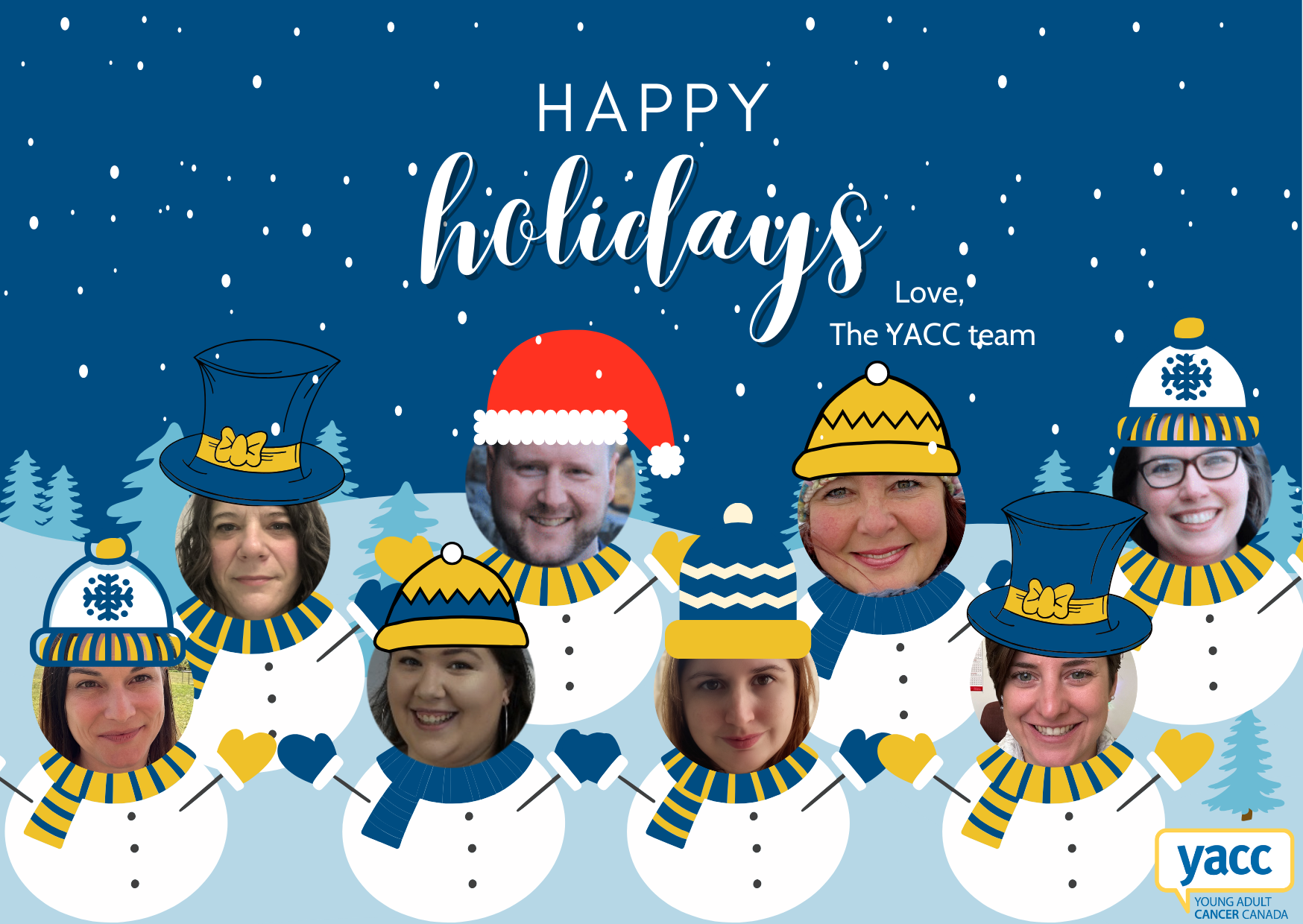 A graphic of the YACC team's faces on cartoon snowman bodies. On the top of the image, it reads "Happy holidays! Love, The YACC team." 