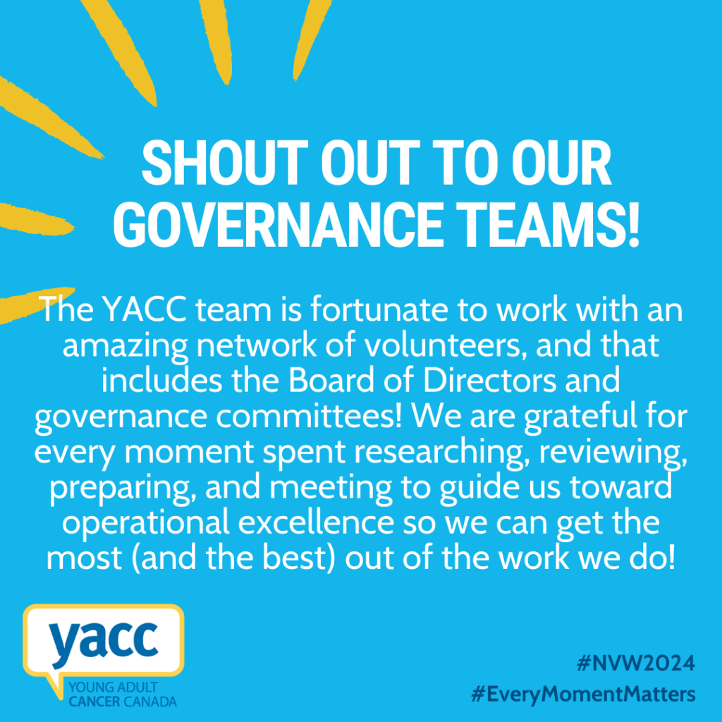 An image with a bright blue background and white text that reads: "The YACC team is fortunate to work with an amazing network of volunteers, and that includes the Board of Directors and governance committees! We are grateful for every moment spent researching, reviewing, preparing, and meeting to guide us toward operational excellence so we can get the most (and the best) out of the work we do!"